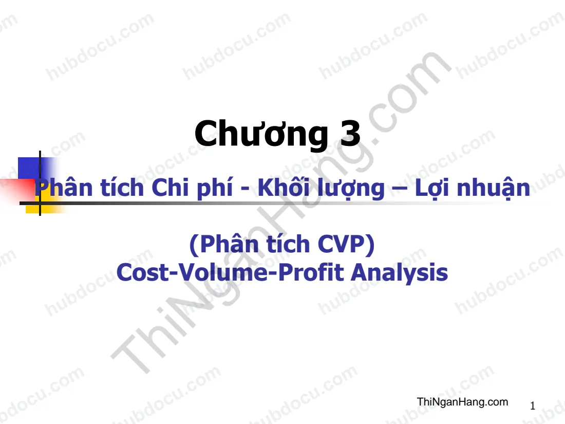 Chương 3. Phân tích Chi phí - Khối lượng - Lợi nhuận (Phân tích CVP)