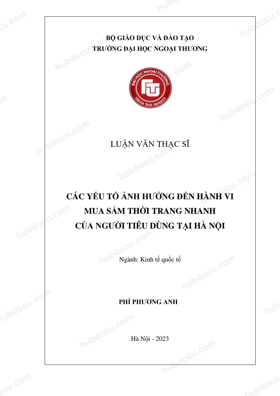Luận văn thạc sĩ_ Các yếu tố ảnh hưởng đến hành vi mua sắm thời trang nhanh của người tiêu dùng tại Hà Nội