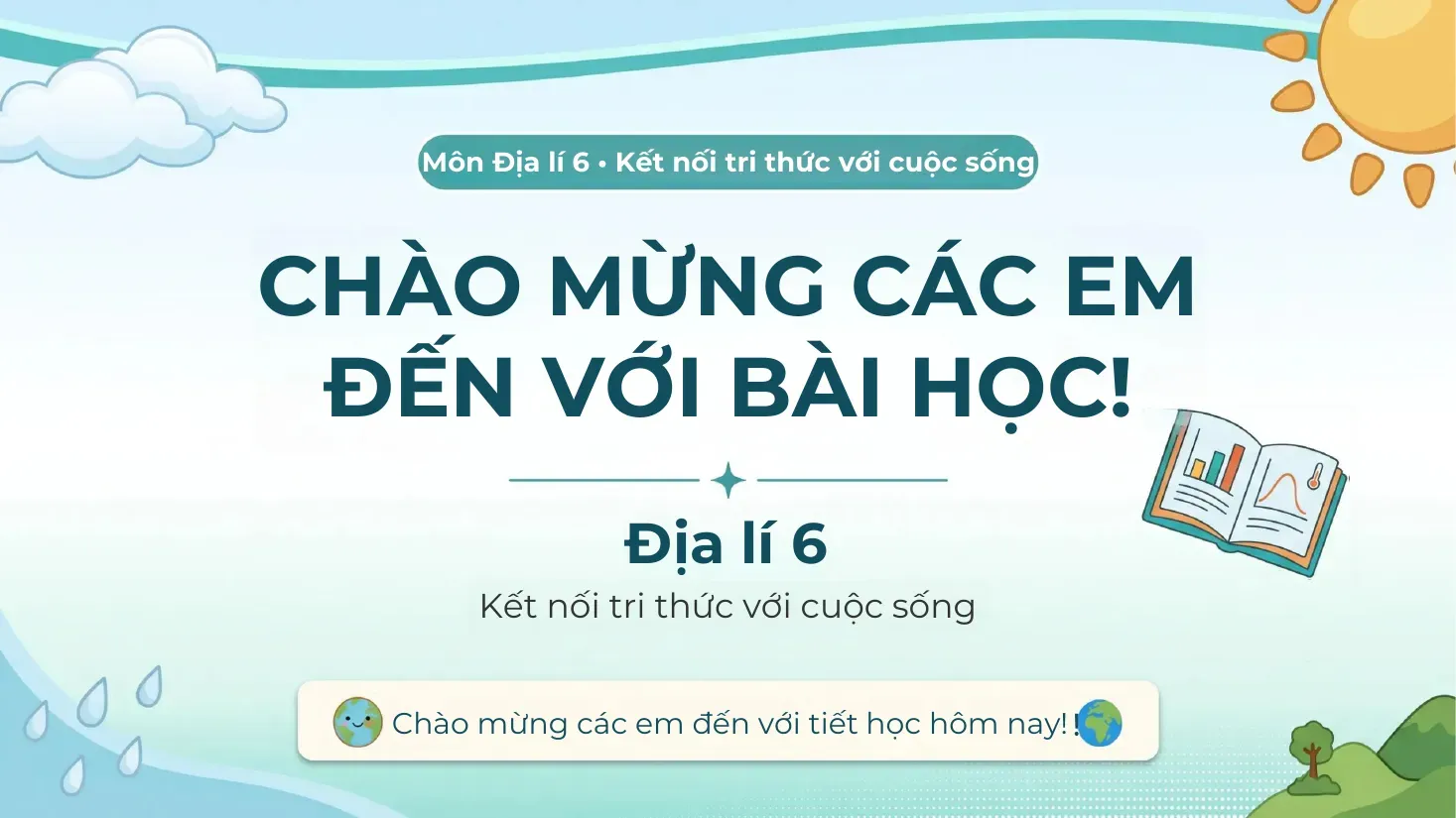 Địa lý Lớp 6 - Bài 18: Thực hành Phân tích biểu đồ nhiệt độ, lượng mưa