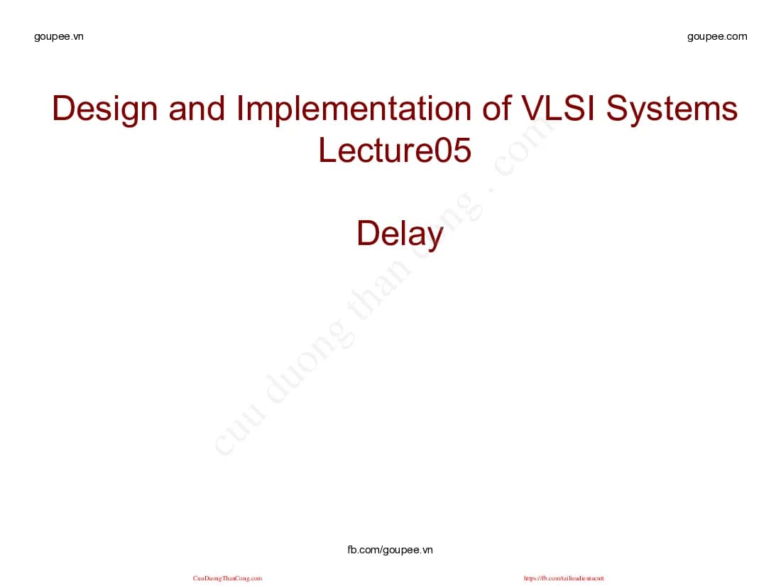 Thiết kế VLSI - Bài 5 (HUST) Thầy Nguyễn Vũ Thắng