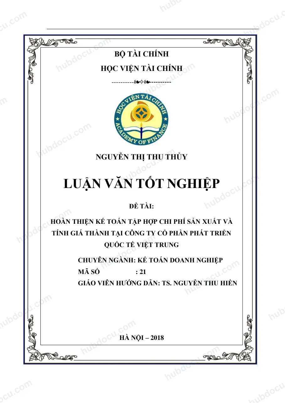 Luận văn tốt nghiệp - kế toán tập hợp chi phí sản xuất và tính giá thành tại Công ty Cổ phần Phát triển Quốc tế Việt Trung