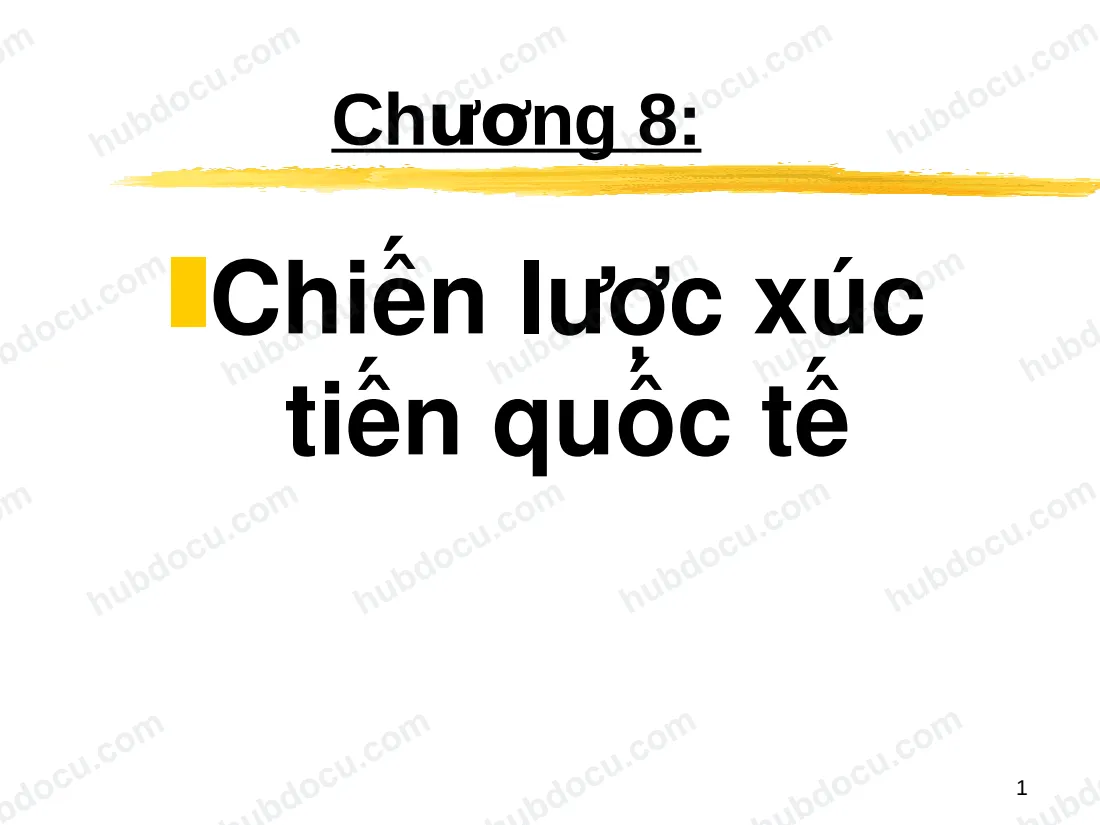 Chương 8. Chiến lược xúc tiến quốc tế