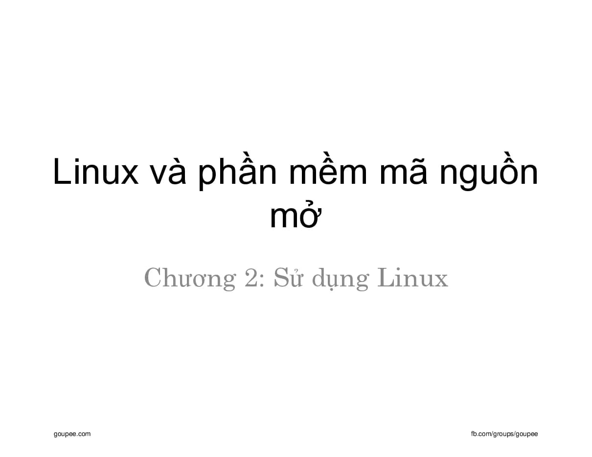 Linux Phần mềm mã nguồn mở (HUST) - C2. Sử dụng Linux