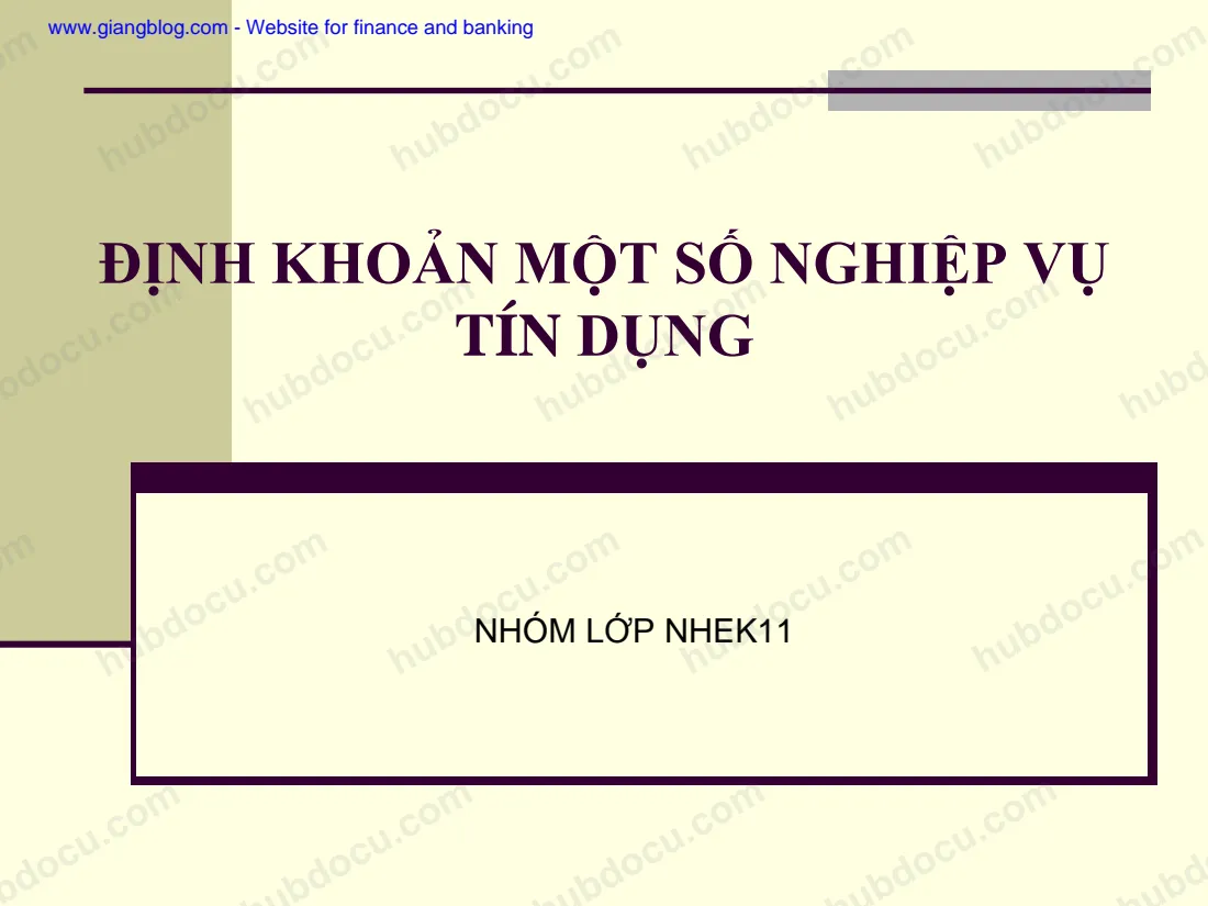 Định khoản một số Nghiệp vụ tín dụng