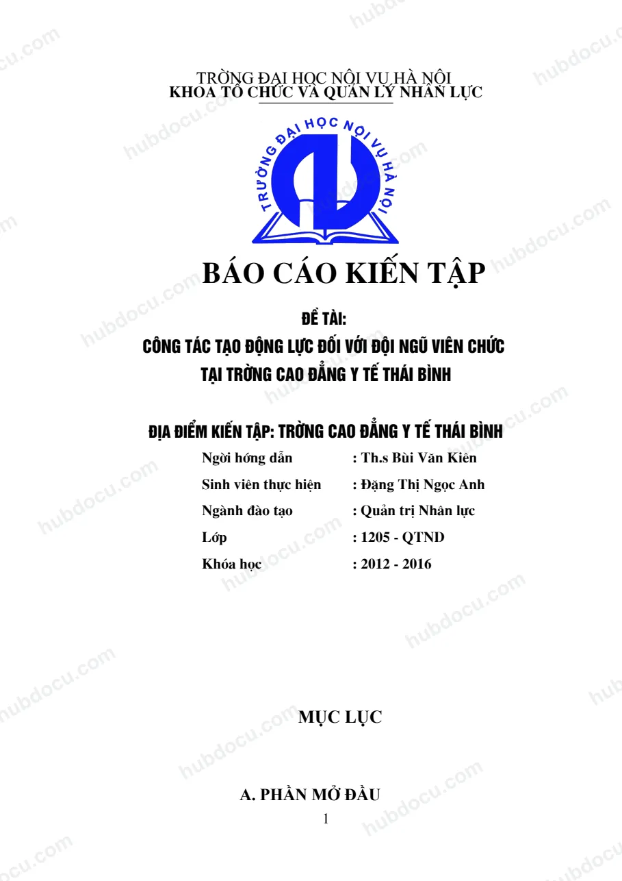 Báo cáo kiến tập_ Công Tác Tạo Động Lực Đối Với Đội Ngũ Viên Chức Tại Trường Cao Đẳng Y Tế Thái Bình
