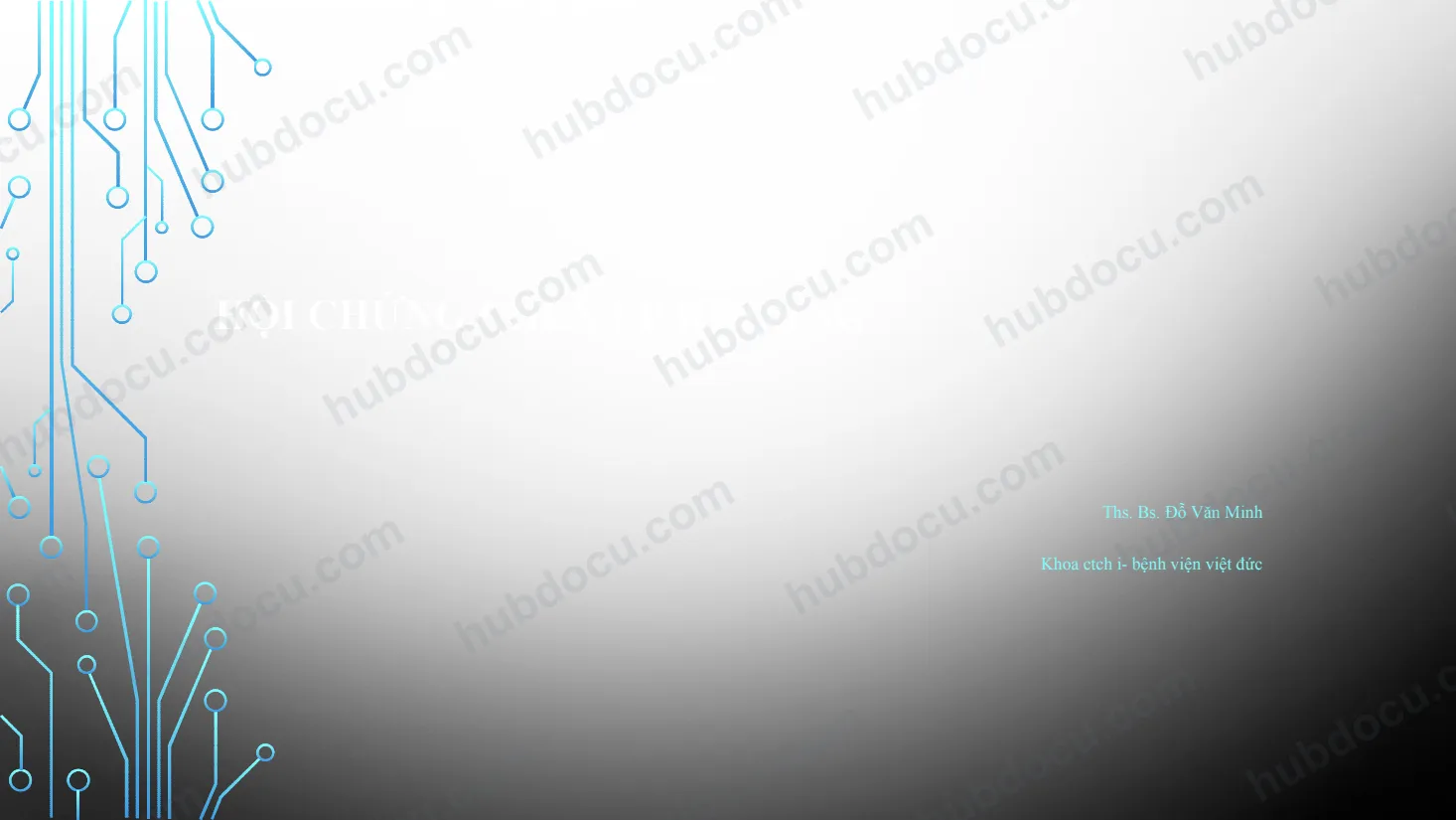 BÀI GIẢNG - HỘI CHỨNG CHÈN ÉP KHOANG
