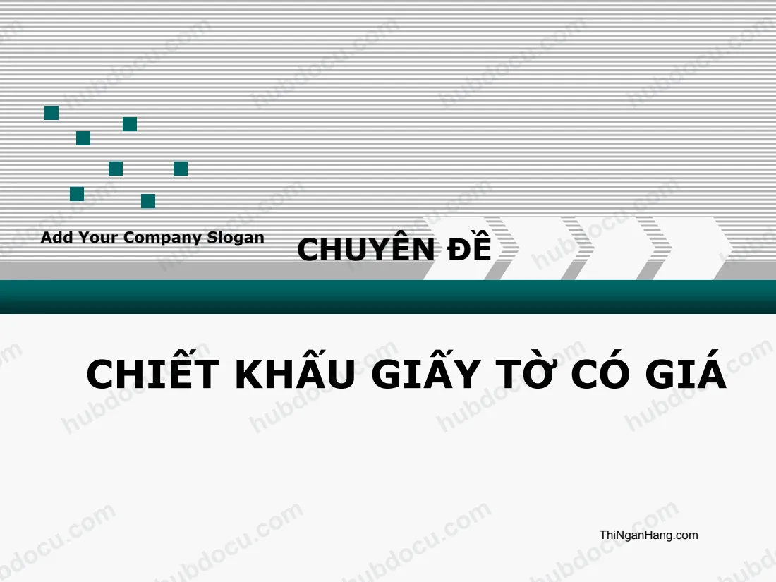 Chuyên đề Chiết khấu giấy tờ có giá - Lê Trung Hiếu