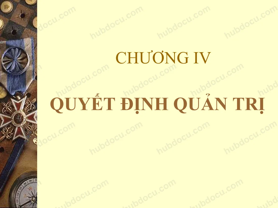 Chương VI - Đặc Điểm Của Quyết Định Quản Trị