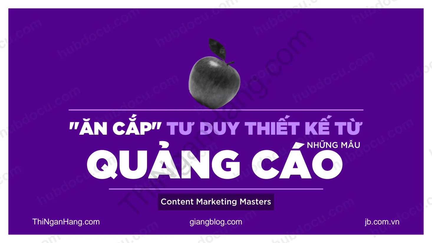 "Ăn cắp" tư duy thiết kế từ những mẫu quảng cáo