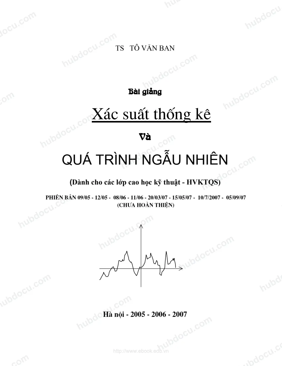Bài giảng_ Xác suất thống kê và Quá trình ngẫu nhiên (Cao học)