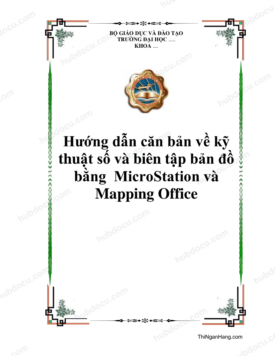 Hướng dẫn căn bản về kỹ thuật số và biên tập bản đồ bằng MicroStation và Mapping Office