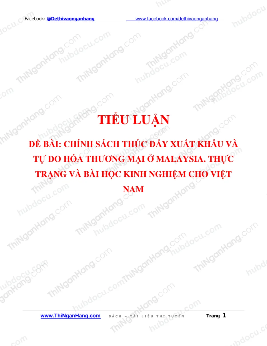 Tiểu luận - Chính sách thúc đẩy xuất khẩu & tự do hóa thương mại của Malaysia. Bài học cho Việt Nam