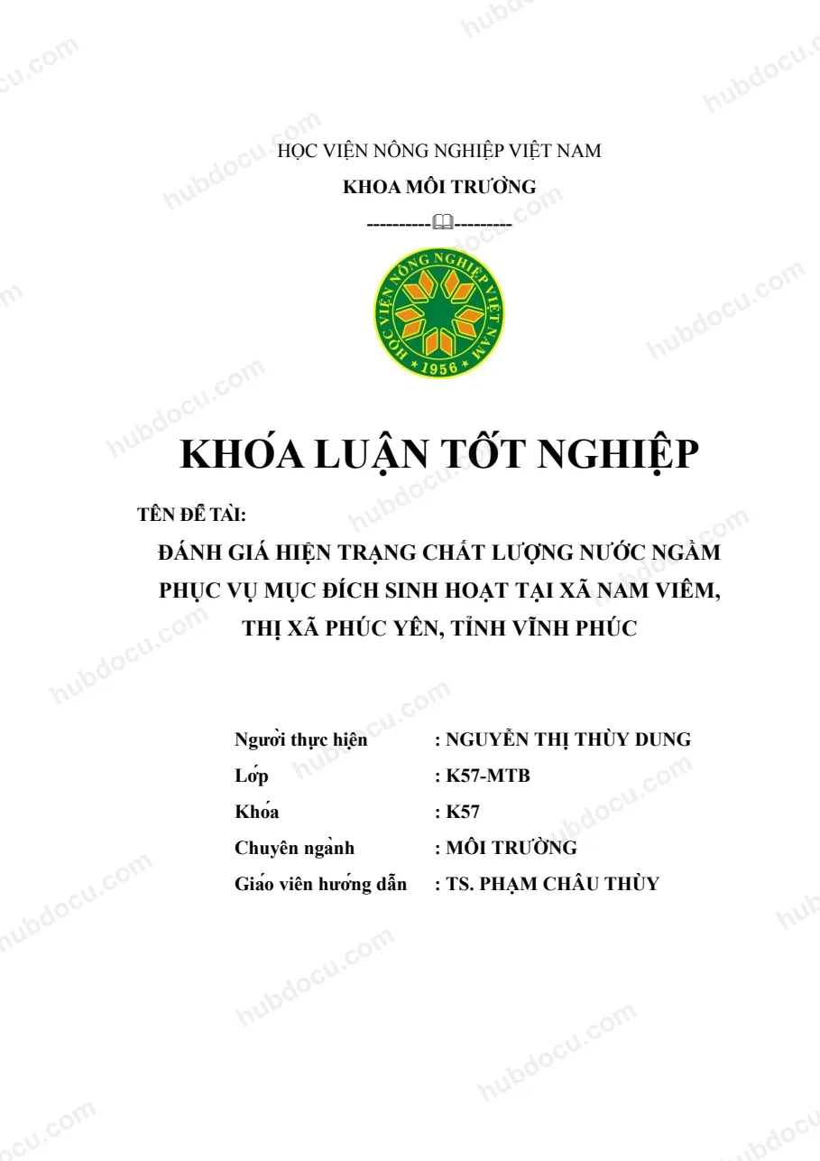 Khoá luận_ Đánh Giá Hiện Trạng Quản Lý Chất Lượng Nước Ngầm Phục Vụ Mục Đích Sinh Hoạt Tại Xã Nam Viêm, Phúc Yên, Vĩnh Phúc