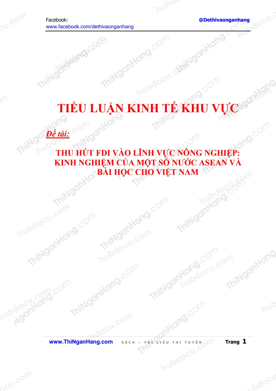 Tiểu luận - Thu hút FDI vào lĩnh vực nông nghiệp, kinh nghiệm của một số nước ASEAN và bài học cho Việt Nam