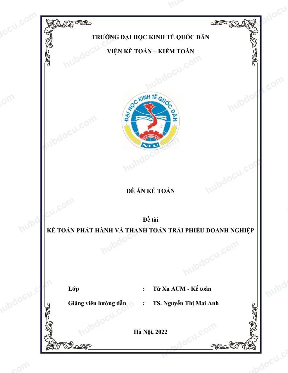 Đề án kế toán - Phát hành và thanh toán trái phiếu doanh nghiệp (NEU)