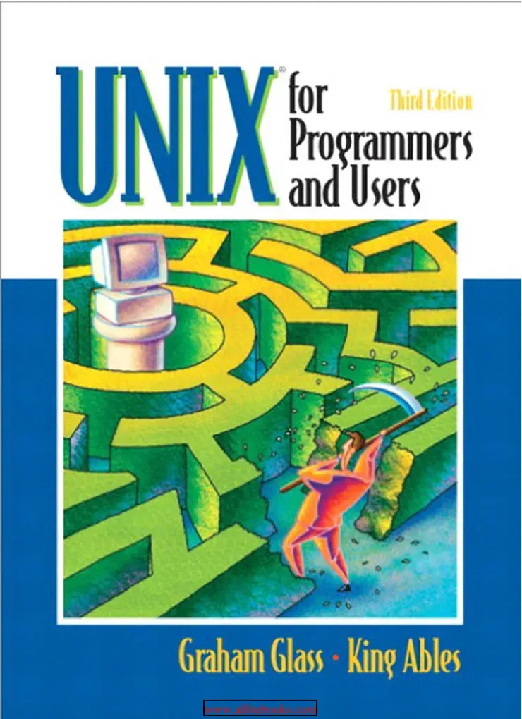 UNIX for Programmers and Users, 3RD Edition