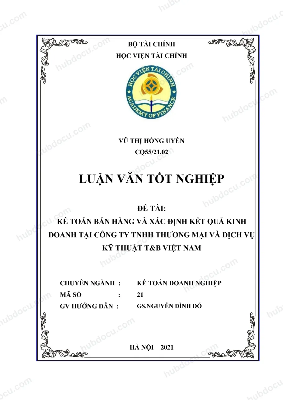 Luận văn tốt nghiệp Kế toán bán hàng và xác định kết quả kinh doanh tại Công ty TNHH thương mại và dịch vụ kỹ thuật T&B Việt Nam