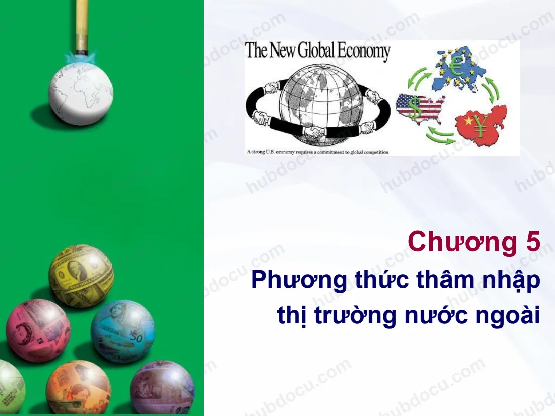 Slide chương 5 - Phương thức thâm nhập thị trường nước ngoài