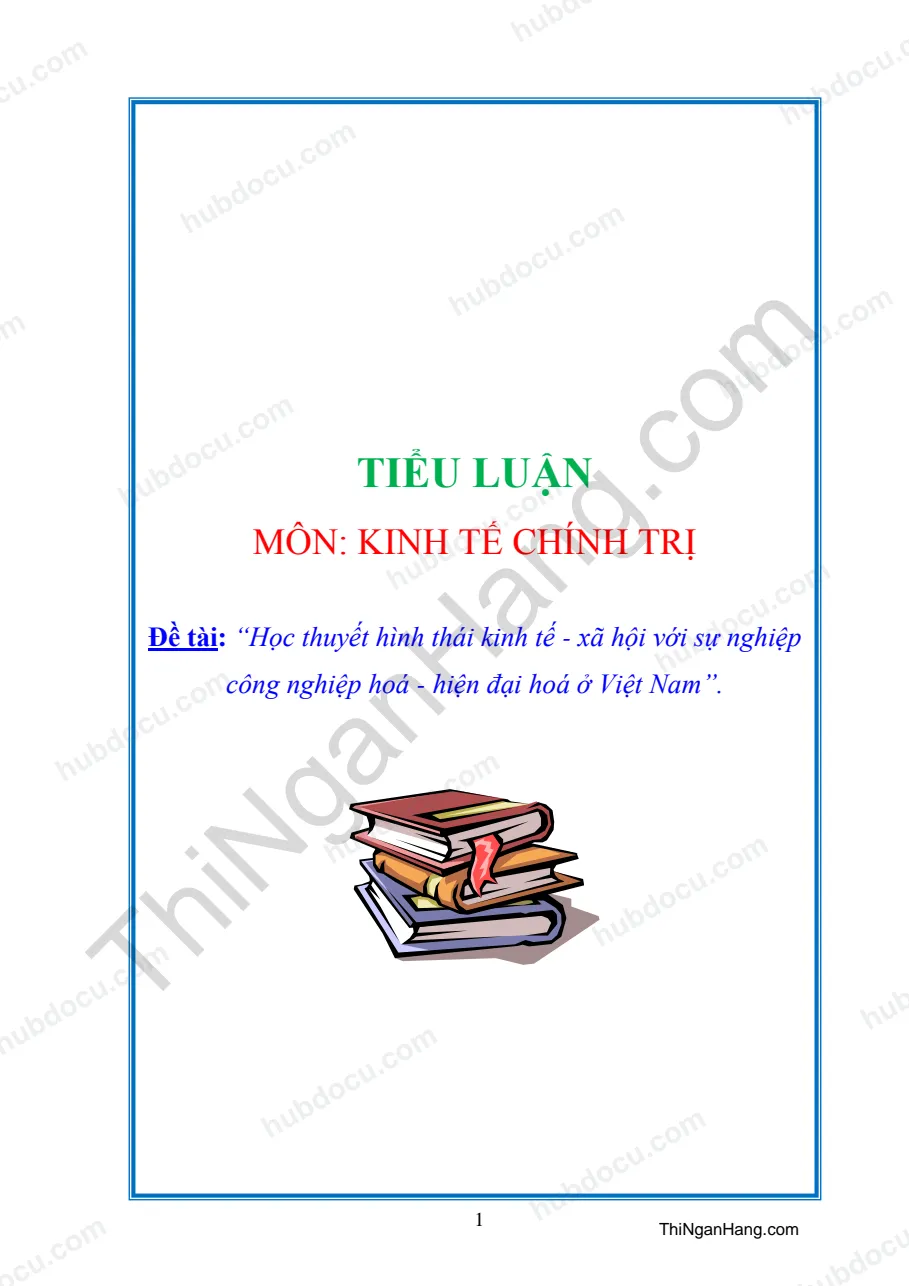 Tiểu luận: Học thuyết Hình thái kinh tế - xã hội với sự nghiệp Công nghiệp hoá - Hiện đại hoá ở Việt Nam