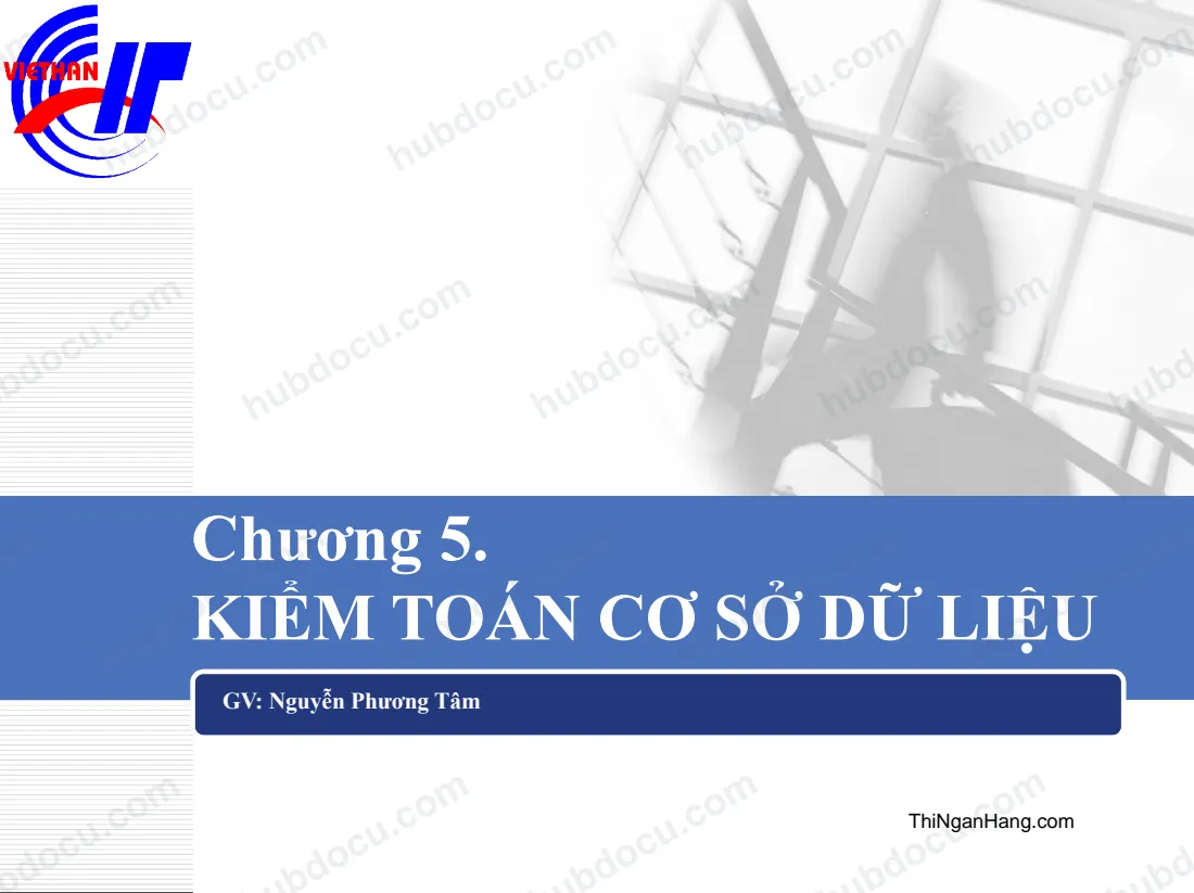 An toàn Cơ sở dữ liệu - C5. Kiểm toán Cơ sở dữ liệu
