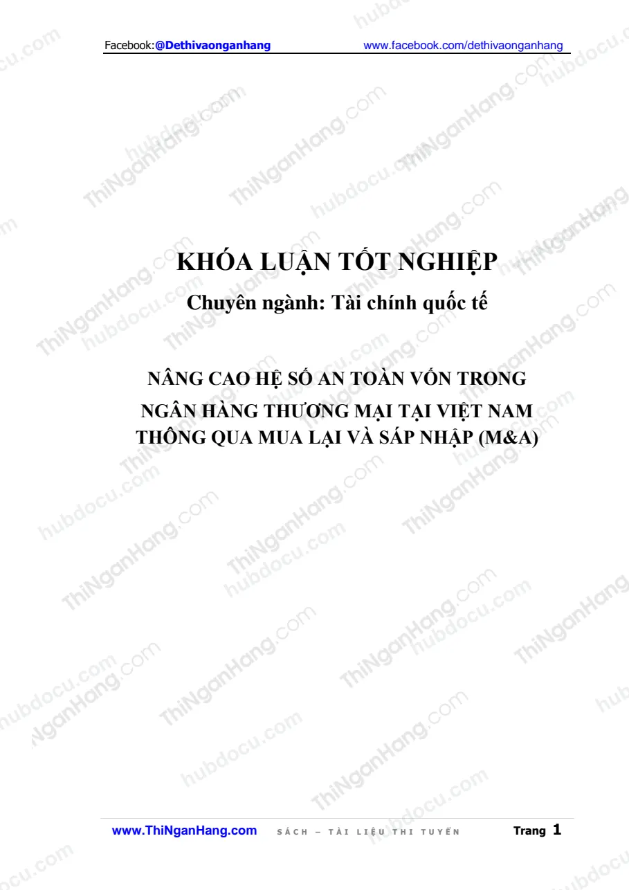 Khóa luận - Nâng cao hệ số an toàn vốn trong ngân hàng thương mại tại Việt Nam thông qua mua lại và sáp nhập (M&A)