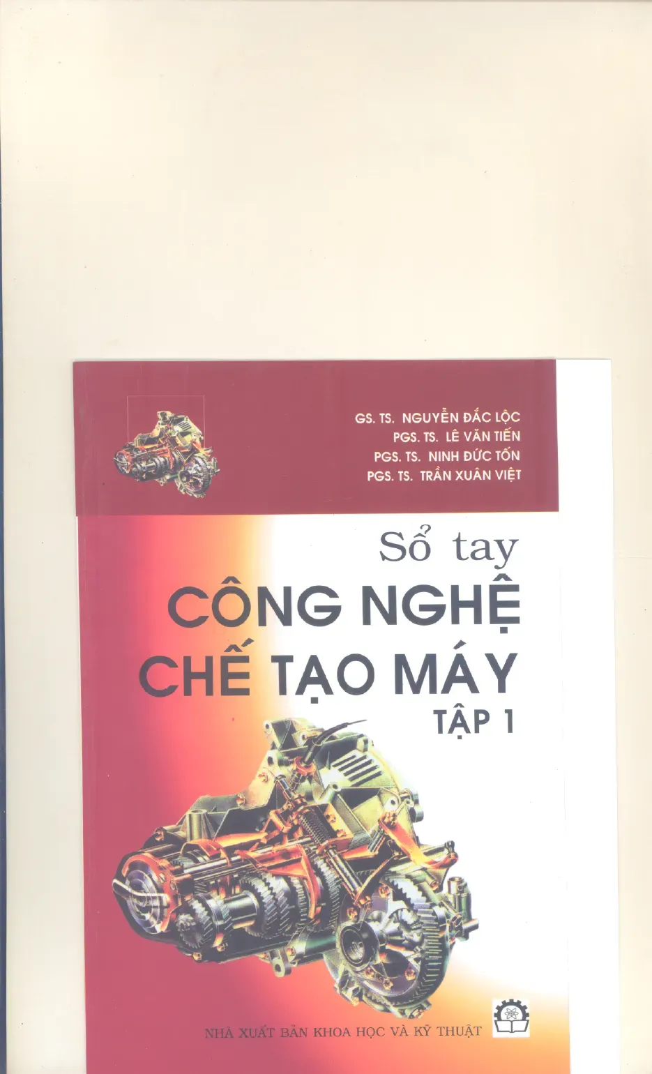 Sổ tay Công nghệ Chế tạo máy 1