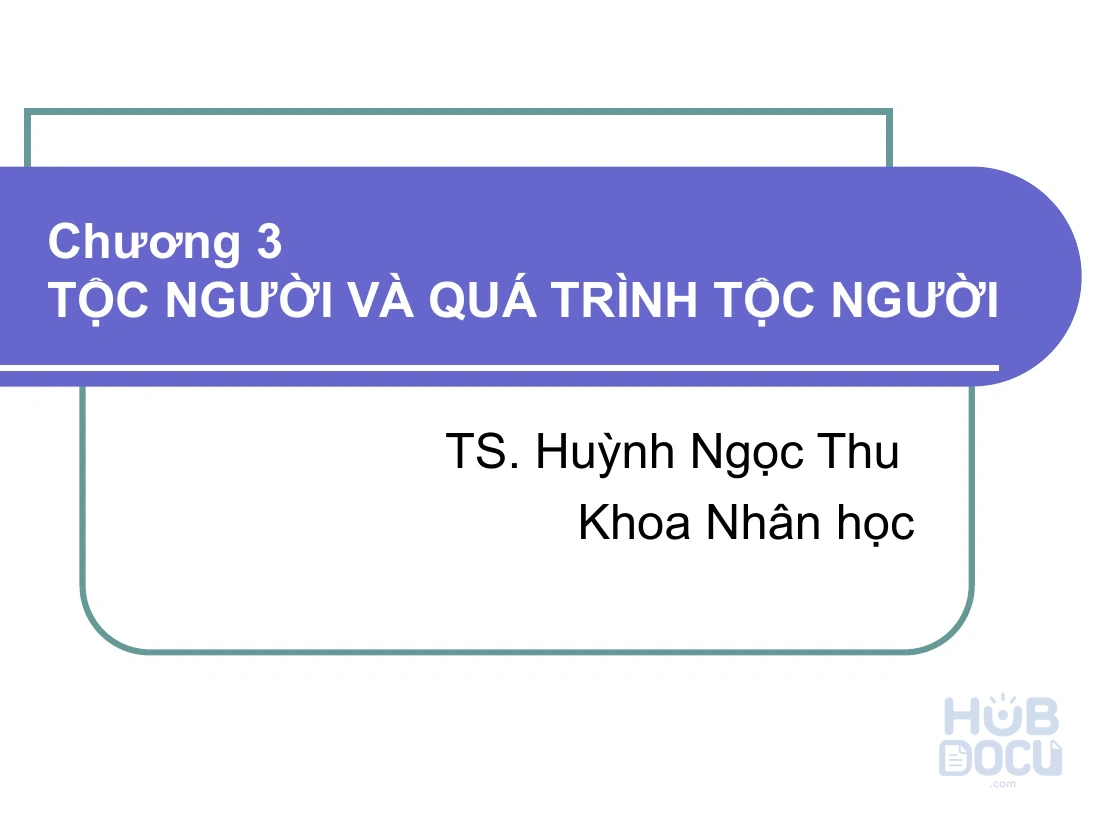 Slide Nhân học đại cương - P3