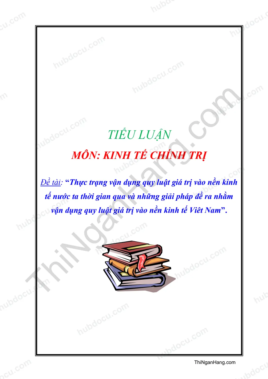 Tiểu luận - Vận dụng quy luật giá trị vào nền kinh tế Việt Nam