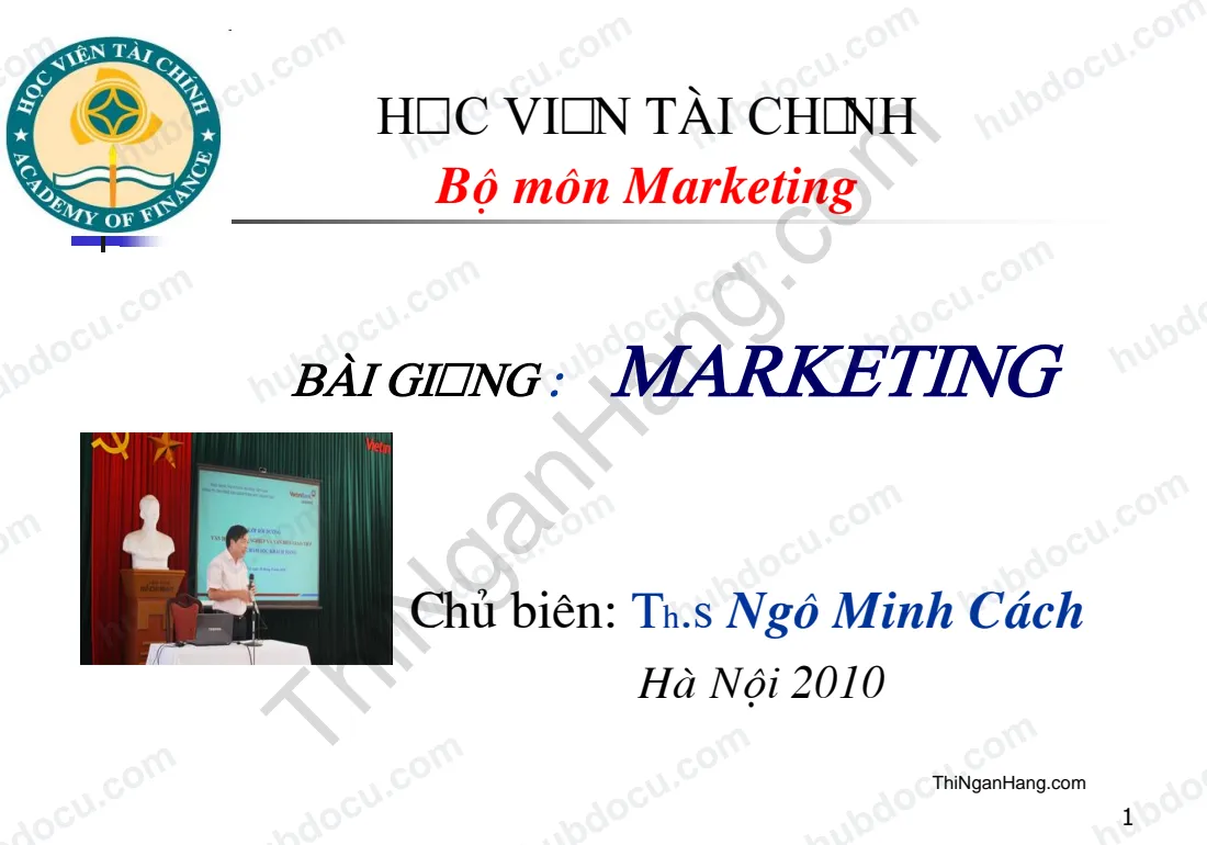 Bài giảng Marketing - Ths Ngô Minh Cách