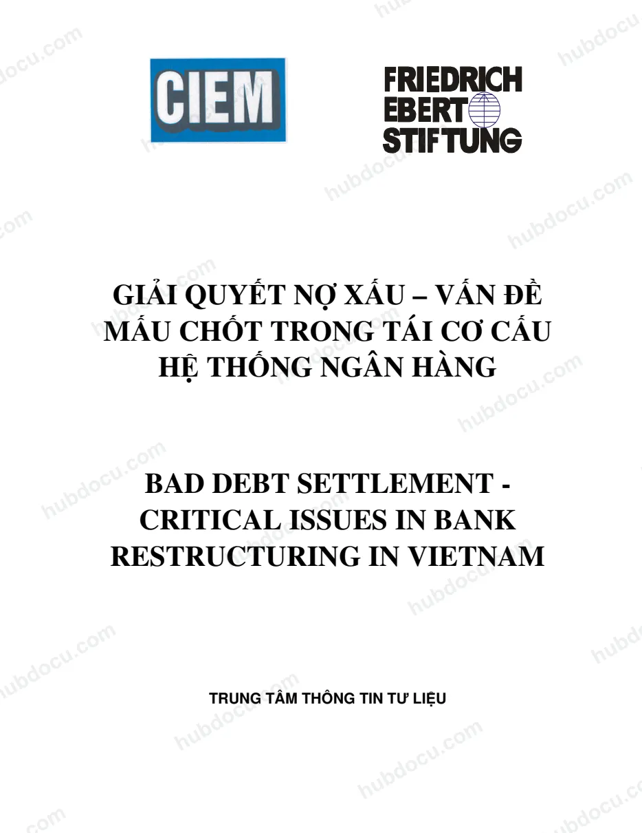 Giải quyết nợ xấu - Mấu chốt trongTái cơ cấu hệ thống ngân hàng