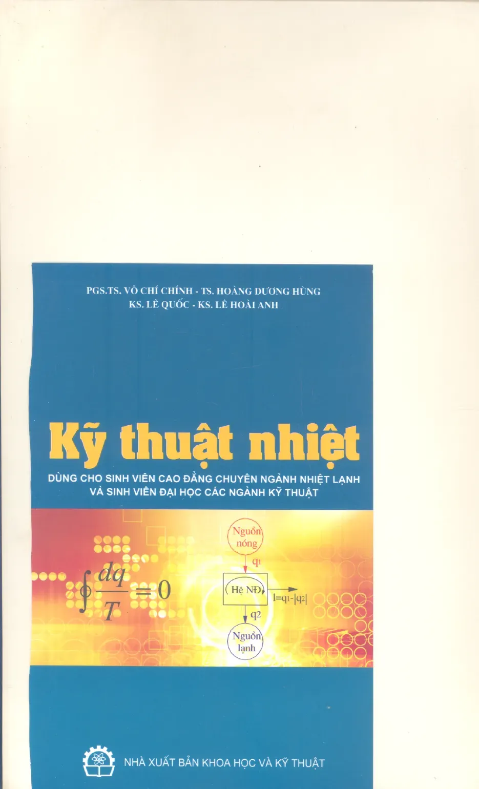 Giáo trình Kỹ thuật nhiệt - PGS.TS.Võ Chí Chính, TS.Hoàng Dương Hùng