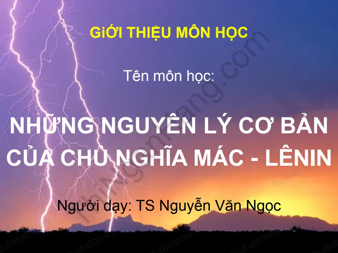 Slide Những nguyên lý cơ bản chủ nghĩa Mác - Lênin: Chương mở đầu