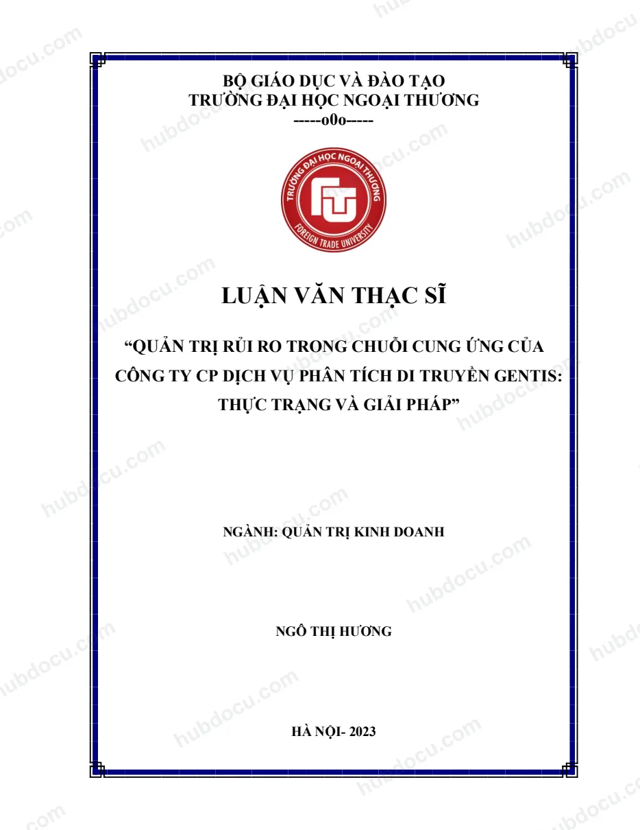 Luận văn thạc sĩ_ Quản trị rủi ro trong chuỗi cung ứng của công ty CP dịch vụ phân tích di truyền Gentis