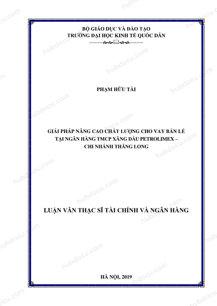 Giải pháp nâng cao chất lượng Cho vay bán lẻ tại Ngân hàng TMCP Xăng dầu Petrolimex (PGbank) - CN Thăng Long
