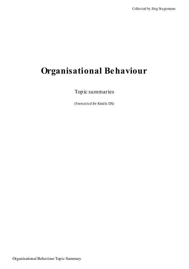 Organisational Be haviour - Topic summaries (Tài liệu ôn tập Hành vi tổ chức phục vụ ôn thi) - EBS - Jörg Stegemann