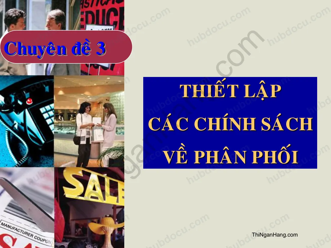 Chuyên đề 3. Thiết lập các chính sách về phân phối