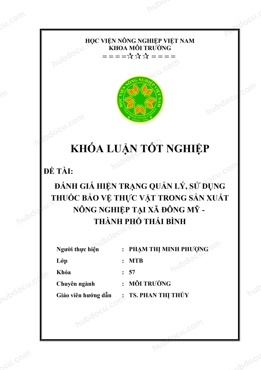 Khoá luận_ Đánh Giá Hiện Trạng Quản Lý, Sử Dụng Thuốc Bảo Vệ Thực Vật Trong Sản Xuất Nông Nghiệp Tại Xã Đông Mỹ, Thái Bình