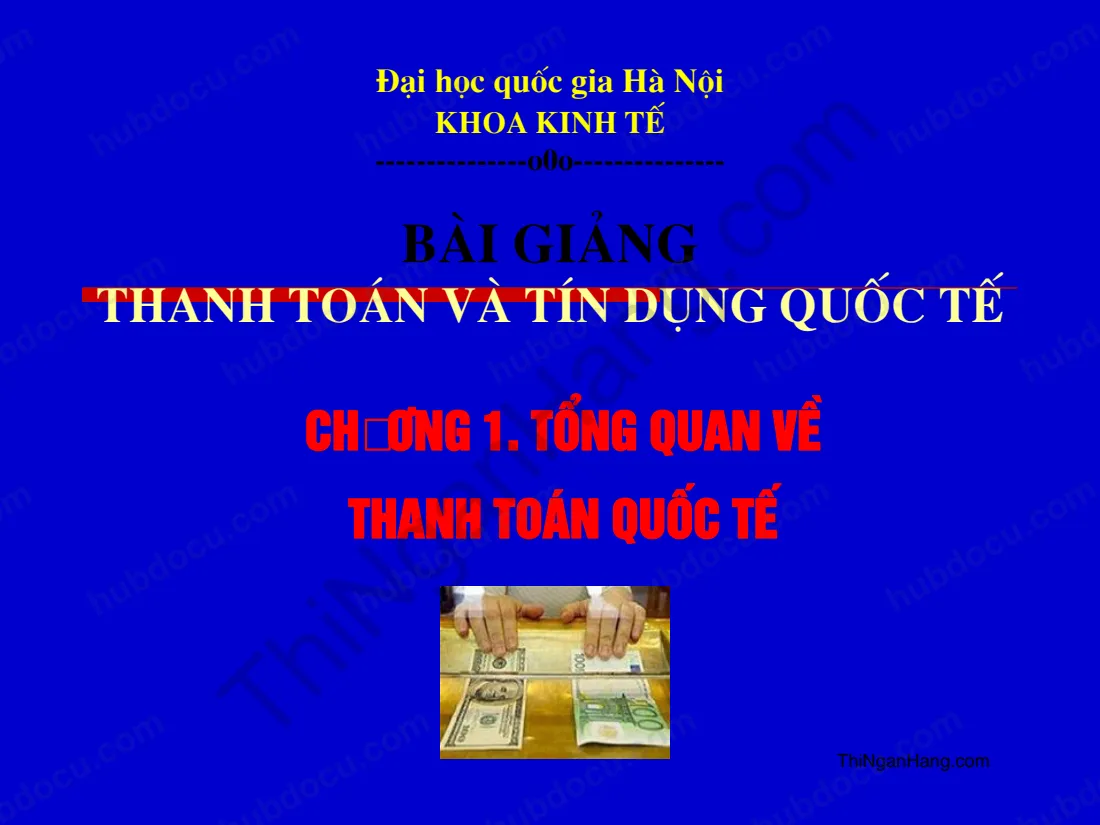 Slide Thanh toán và tín dụng quốc tế: Tổng quan