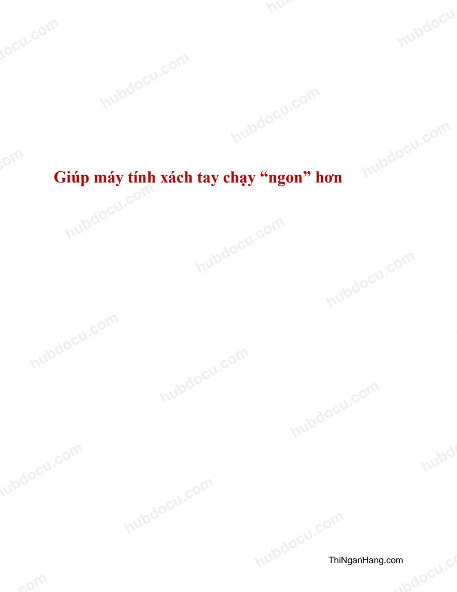 Giúp máy tính xách tay chạy ngon hơn