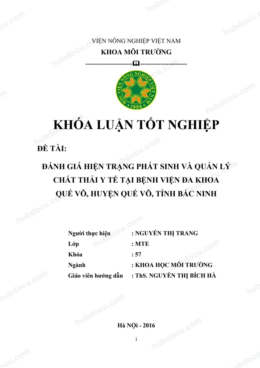 Khoá luận_ Đánh Giá Hiện Trạng Phát Sinh Và Quản Lý Chất Thải Y Tế Tại Bệnh Viện Đa Khoa Quế Võ, Tỉnh Bắc Ninh