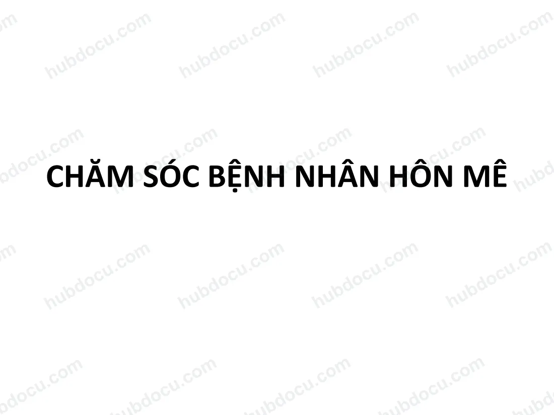 Chăm Sóc Bệnh Nhân Hôn Mê