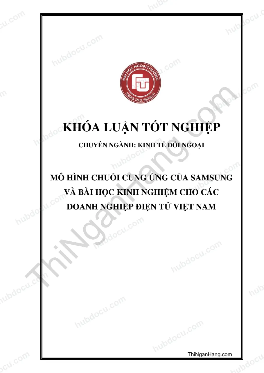 Khóa luận - Mô hình chuỗi cung ứng của Samsung và bài học cho các doanh nghiệp điện tử Việt Nam