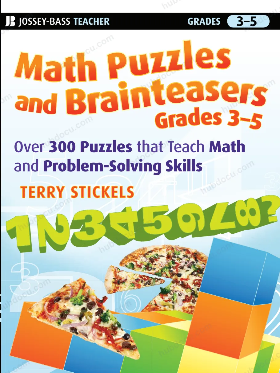 Math Puzzles and Brainteasers - Terry Stickels Quyển 1 (Lớp 3-5)