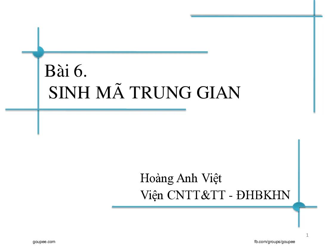 Slide Chương trình dịch - C6 Sinh mã trung gian - GV Hoàng Anh Việt