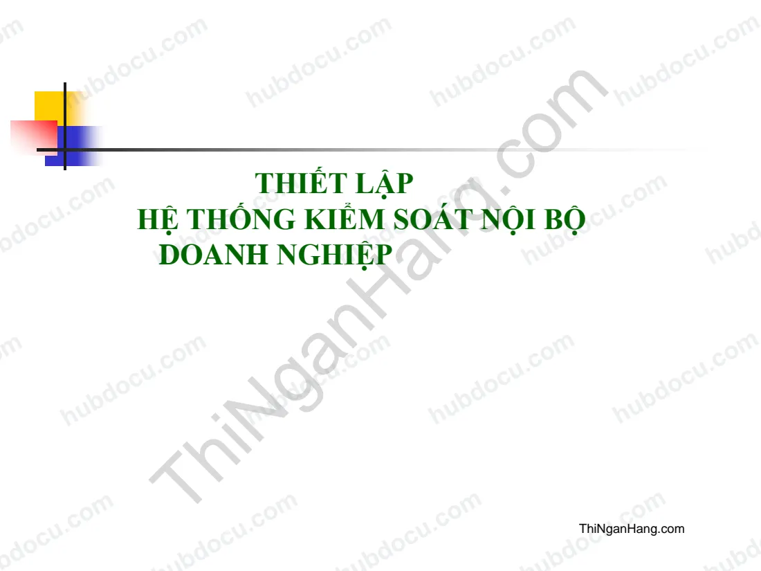 Thiết lập hệ thống Kiểm soát nội bộ doanh nghiệp