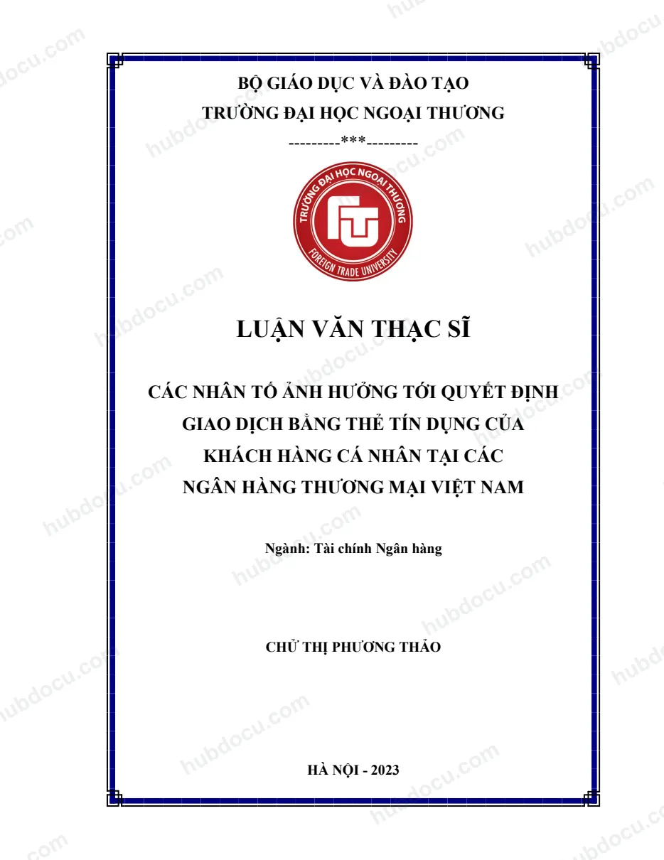 Luận văn thạc sĩ_ Các nhân tố ảnh hưởng tới quyết định giao dịch bằng thẻ tín dụng của KHCN tại các NHTM