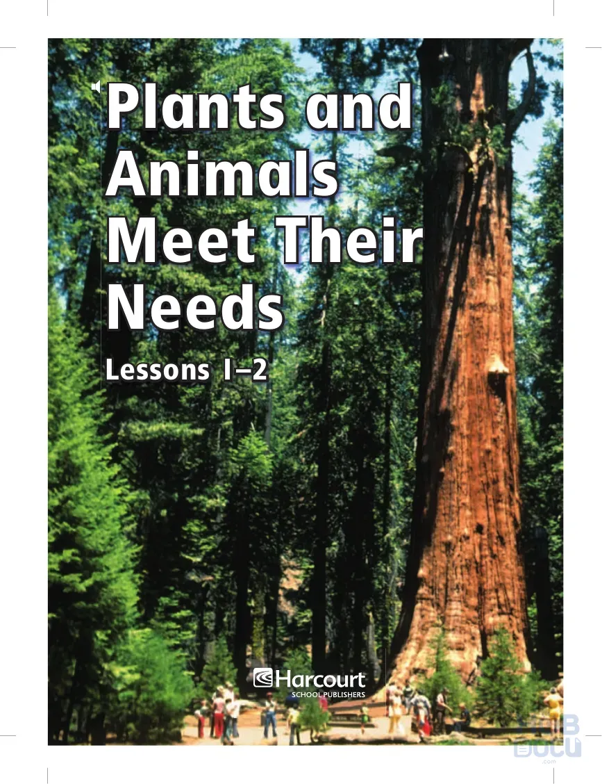 Plants and Animals Meet Their Needs 1.pdf