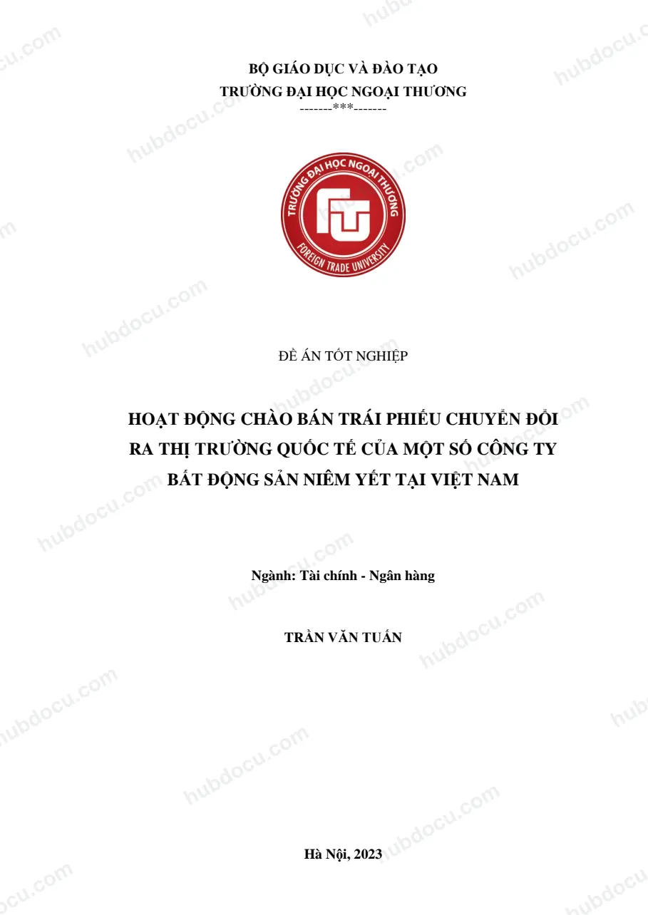 Đề án_ Hoạt động chào bán trái phiếu chuyển đổi ra thị trường quốc tế của một số công ty BĐS niêm yết tại VN
