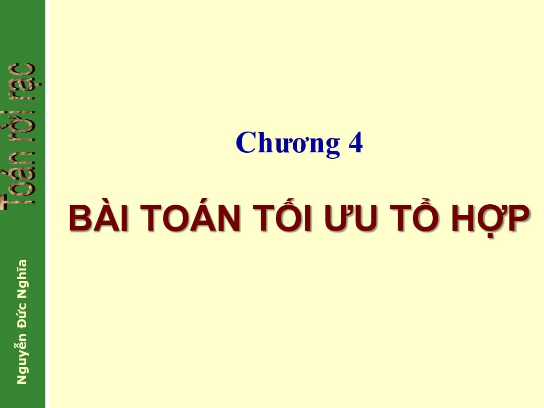 Slide Toán rời rạc -Combin04 Opt (HUST) GV. Nguyễn Đức Nghĩa