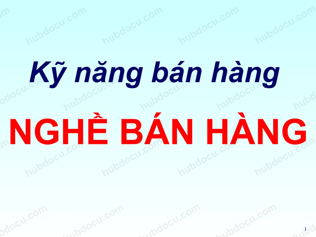 Bài Giảng - Kỹ Năng Bán Hàng Nghề Bán Hàng